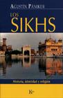 Los Sikhs: Historia, identidad y religión By Agustín Pániker Cover Image