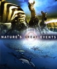 Nature's Great Events: The Most Amazing Natural Events on the Planet Cover Image