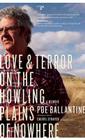 Love & Terror on the Howling Plains of Nowhere By Poe Ballantine, Cheryl Strayed (Introduction by) Cover Image