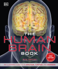 The Human Brain Book: An Illustrated Guide to its Structure, Function, and Disorders (DK Human Body Guides) By Rita Carter Cover Image