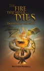 The Fire That Never Dies Cover Image