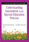 Understanding Assessment in the Special Education Process: A Step-by-Step Guide for Educators Cover Image