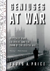 Geniuses at War: Bletchley Park, Colossus, and the Dawn of the Digital Age Cover Image