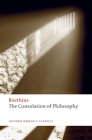 The Consolation of Philosophy (Oxford World's Classics) Cover Image