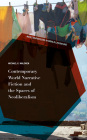 Contemporary World Narrative Fiction and the Spaces of Neoliberalism (New Comparisons in World Literature) Cover Image