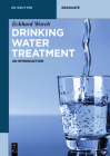 Drinking Water Treatment: An Introduction By Eckhard Worch Cover Image