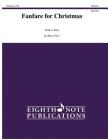 Fanfare for Christmas: For Brass Choir, Score & Parts (Eighth Note Publications) Cover Image