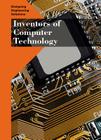 Inventors of Computer Technology (Designing Engineering Solutions) By Heather S. Morrison Cover Image