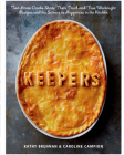 Keepers: Two Home Cooks Share Their Tried-and-True Weeknight Recipes and the Secrets to Happiness in the Kitchen: A Cookbook Cover Image