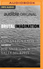 Brutal Imagination By Cornelius Eady, Joe Morton (Read by), Sally Murphy (Read by) Cover Image