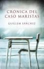 Crónica del caso Maristas By Guillem Sanchez Cover Image