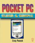 Pocket PC Clear and Simple (Clear & Simple (Digital)) By Craig Peacock Cover Image