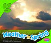 Weather in Spring (All about Spring) By John Krenz (Consultant), Martha E. H. Rustad Cover Image