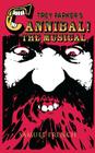 Trey Parker's Cannibal! The Musical By Trey Parker, New Cannibal Society Cover Image