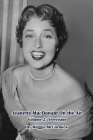 Jeanette MacDonald On the Air, Volume 2: Television By Maggie McCormick Cover Image