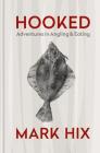 Hooked: Tales from the Riverbank Cover Image