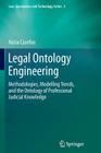 Legal Ontology Engineering: Methodologies, Modelling Trends, and the Ontology of Professional Judicial Knowledge (Law #3) Cover Image