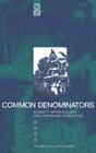 Common Denominators: Ethnicity, Nation-Building and Compromise in Mauritius (Global Issues) By Thomas Hylland Eriksen Cover Image