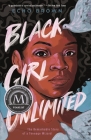 Black Girl Unlimited: The Remarkable Story of a Teenage Wizard By Echo Brown Cover Image