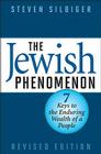 The Jewish Phenomenon: Seven Keys to the Enduring Wealth of a People By Steven Silbiger Cover Image