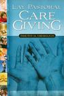 Lay Pastoral Care Giving By Timothy M. Farabaugh Cover Image