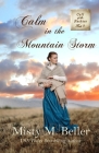 Calm in the Mountain Storm By Misty M. Beller Cover Image