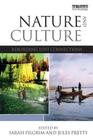 Nature and Culture: Rebuilding Lost Connections By Sarah Pilgrim (Editor), Jules N. Pretty (Editor) Cover Image