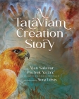 A Tataviam Creation Story By Alan Salazar, Mona Lewis (Illustrator) Cover Image