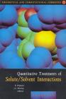 Quantitative Treatments of Solute/Solvent Interactions: Volume 1 (Theoretical and Computational Chemistry #1) Cover Image