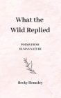 What the Wild Replied Cover Image