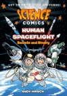 Science Comics: Human Spaceflight: Rockets and Rivalry By Andy Hirsch Cover Image