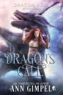 Dragon's Call: Dystopian Fantasy By Ann Gimpel Cover Image