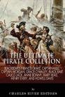 The Ultimate Pirate Collection: Blackbeard, Francis Drake, Captain Kidd, Captain Morgan, Grace O'Malley, Black Bart, Calico Jack, Anne Bonny, Mary Rea By Charles River Editors Cover Image