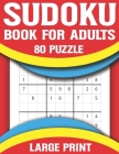 Sudoku Book For Adults: Everyday Sudoku Puzzle Game for all the Family to Enjoying Leisure Time Brain Game for Adults By Nitat Rahlit Publishing Cover Image