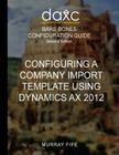 Configuring A Company Import Template Using Dynamics AX 2012 Cover Image