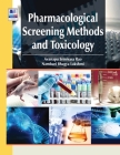 Pharmacological Screening Methods & Toxicology: Revised & Updated By Avanapu Srinivasa Srinivasa Rao, Namburi Bhagya Lakshmi Cover Image