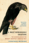A Most Remarkable Creature: The Hidden Life of the World's Smartest Birds of Prey By Jonathan Meiburg Cover Image