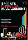 Sports Business Management: Decision Making Around the Globe Cover Image