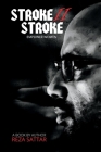 Stroke II Stroke: Empower Women By Reza Sattar Cover Image