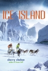 Ice Island By Sherry Shahan Cover Image