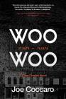 Woo Woo: A Cape Charles Novel By Joe Coccaro Cover Image