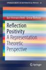 Reflection Positivity: A Representation Theoretic Perspective (Springerbriefs in Mathematical Physics #32) Cover Image