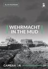 Wehrmacht in the Mud (Camera on #19) By Alan Ranger Cover Image