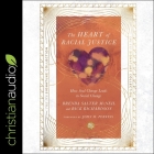 The Heart of Racial Justice (IVP Signature Collection Edition): How Soul Change Leads to Social Change By Brenda Salter McNeil, Brenda Salter McNeil (Read by), Rick Richardson Cover Image