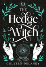 The Hedge Witch By Colleen Delaney Cover Image