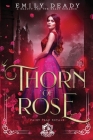 Thorn of Rose: A Beauty and the Beast Romance By Emily Deady Cover Image