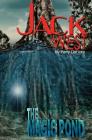 Jack West: The Magic Pond: The Magic Pond (Jack West Adventures #1) By Perry D. Defiore Cover Image