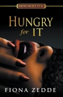 Hungry for It By Fiona Zedde Cover Image
