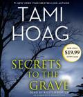 Secrets to the Grave (Oak Knoll Series #2) By Tami Hoag, Kirsten Potter (Read by) Cover Image