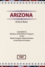 Arizona: A State Guide (American Guide) By Federal Writers' Project (Fwp), Works Project Administration (Wpa) Cover Image